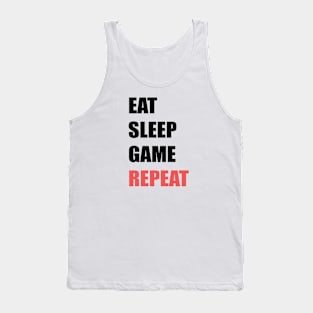 Eat,Sleep,Game,Repeat Tank Top